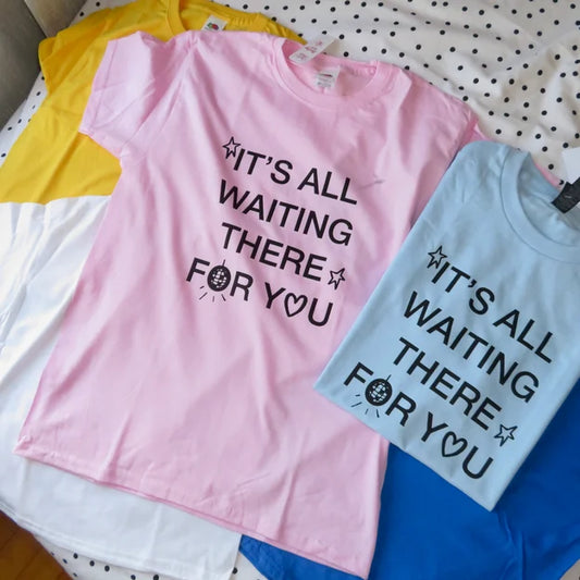 waiting for you shirt