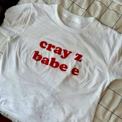 cray z babe e shirt