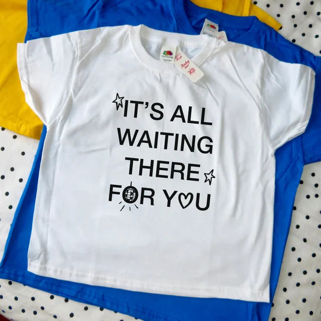 waiting for you shirt