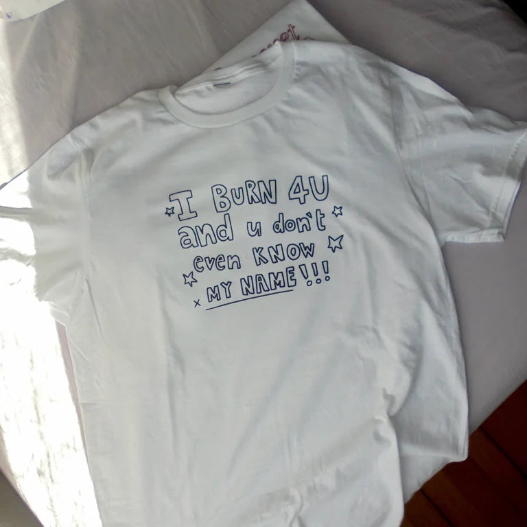 burn 4 you shirt