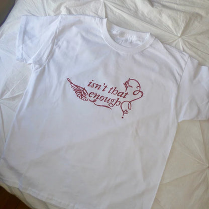 isn't that enough shirt